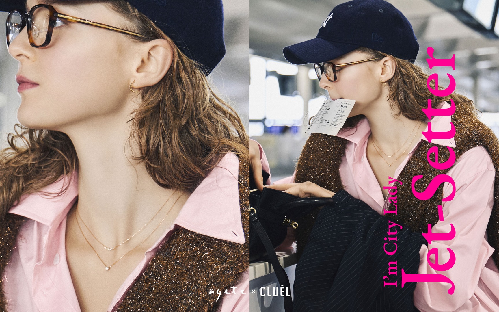 CLUÉL magazine Presents… 《アガット》 I'm City Lady Jet-Setter