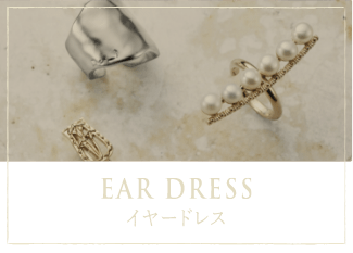 EAR DRESS